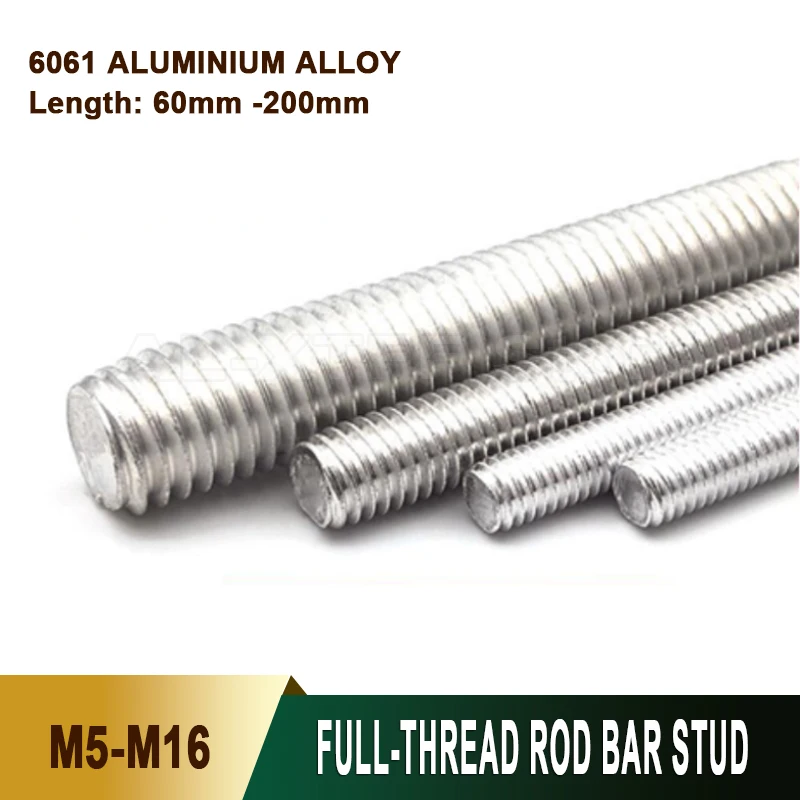 

Aluminum Full Threaded Rod Bolt M5 M6 M8 M10 M12-M16 Length 60mm-200mm Furniture Screw Suitable for Threaded Shafts with Nuts