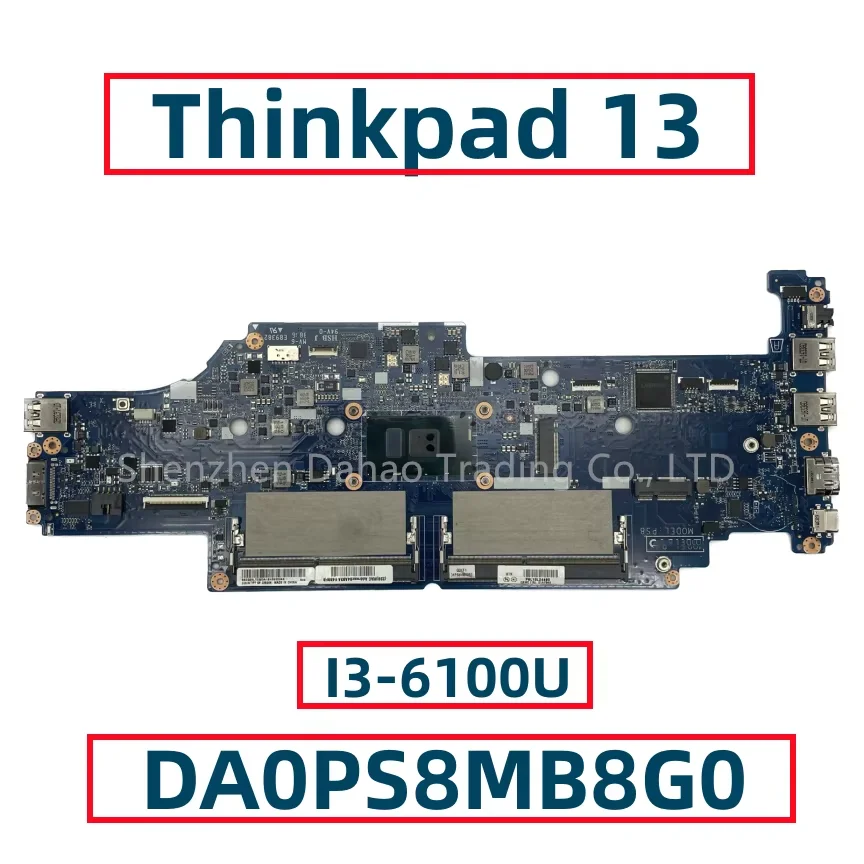 

DA0PS8MB8G0 For Lenovo Thinkpad 13 S2 Laptop Motherboard With Core I3-6100U i5-6200U DDR4 FRU: 01AY549 01AV600