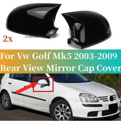 Glossy Black Rearview Mirror Cover Wing Side Mirror Caps For Volkswagen Golf 5 MK5 GTI Jetta 5 2003-2009