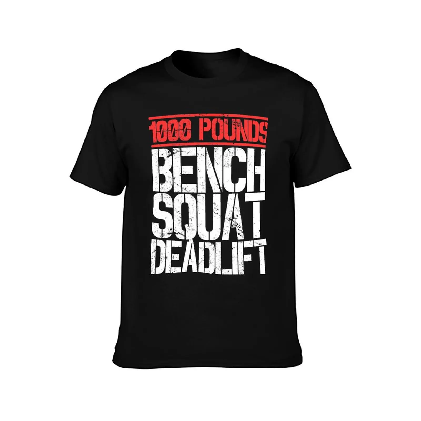 1000 Pounds, Bench Squat Deadlift Powerlifter Club T-Shirt Casual Work Wear T-Shirt