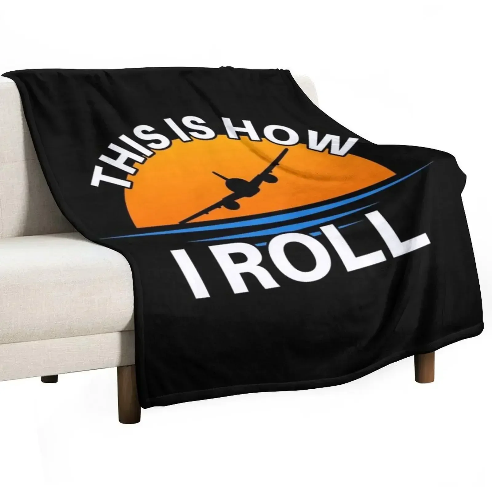 

This Is How I Roll Airplane Pilot Aviation Throw Blanket Fuzzy Plush Throw Blanket for Sofa Chair