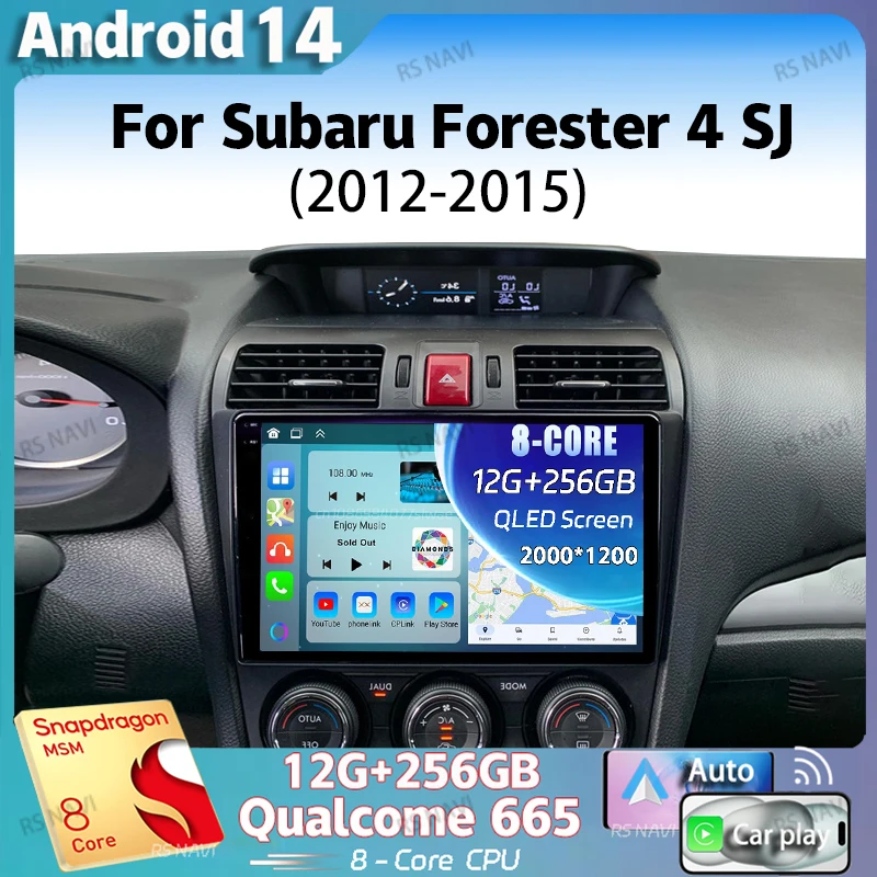 

Android 14 2K QLED For Subaru Forester 4 SJ 2012 - 2015 Android Car Radio Multimedia Video Player GPS AI Voice CarPlay 4G Stereo