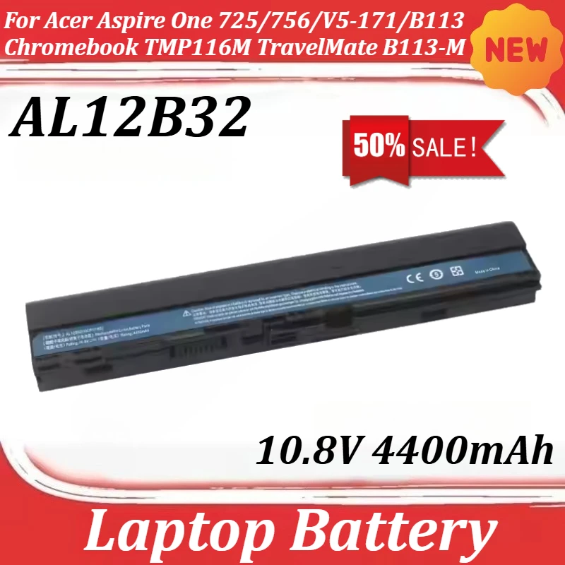 AL12B32 10.8V 4400mAh Laptop Battery For Acer Aspire One 725/756/V5-171/B113 Chromebook TMP116M TravelMate B113-M V5-123