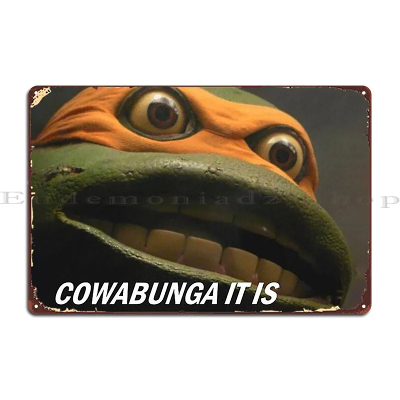 Cowabunga It Is Metal Sign Poster Create Iron Party Painting Plaques Tin Sign Poster