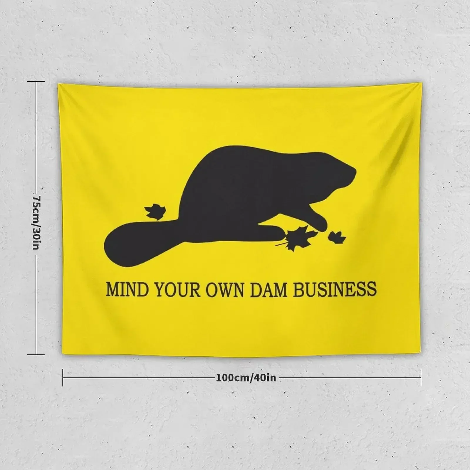 Mind your own dam business Canadian Beaver Don't tread on me parody Gadsden snek yellow flag version HD HIGH QUALITY ON Tapestry