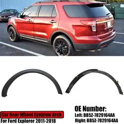 Replacement Rear Wheel Arch Eyebrow Molding Flare Fender Left Right For Ford Explorer 2011-2018 BB5Z-7829165AA BB5Z-7829164AA