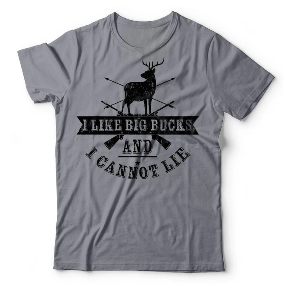 Funny Hunting T-Shirt Big Bucks T-Shirt Gift for Hunters Hobby T-Shirt Hipster Short Sleeve Street Fashion Streetwear
