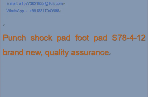 

Punch shock pad foot pad S78-4-12 brand new, quality assurance