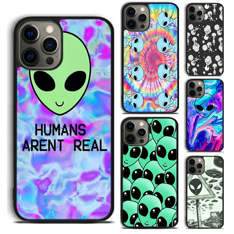 Alien Martian Humans Arent Real phone Case Cover For iPhone 16 15 14 Plus X XR XS apple 16 11 12 13 mini Pro Max coque