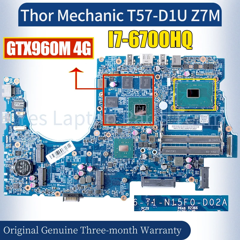 

6-71-N15F0-D02A For Haier Thor Mechanic T57-D1U Z7M Laptop Mainboard I7-6700HQ GTX960M 4G 100％ Tested Notebook Motherboard