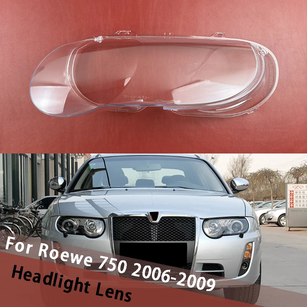 For Roewe 750 2006 2007 2008 2009 Front Headlamp Cover Transparent Headlight Shell Lens Plexiglass Replace Original Lampshade