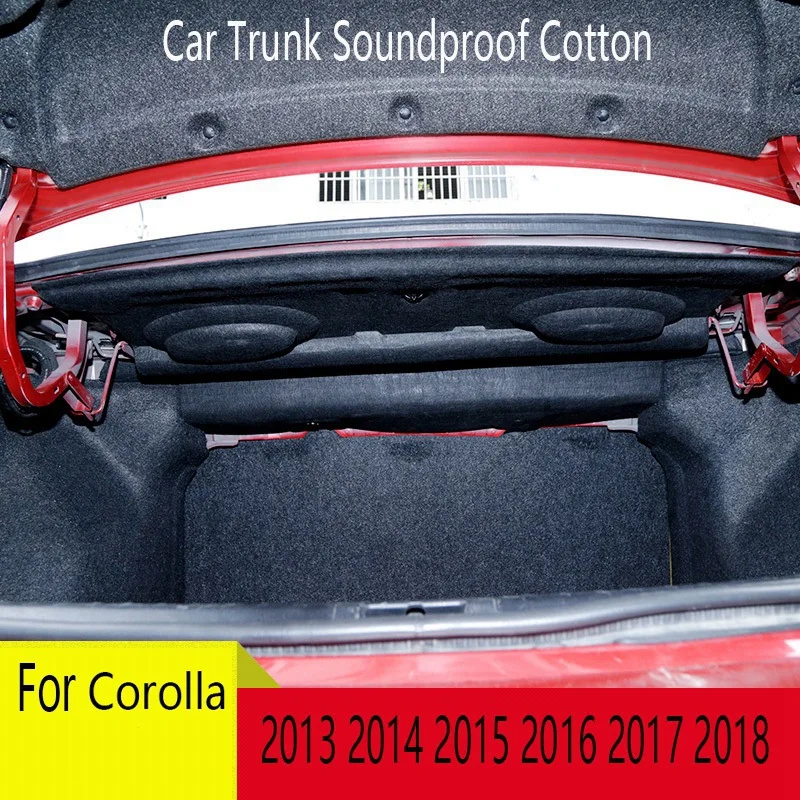 Car Trunk Soundproof Cotton Sound Acoustic Absorption Mat for Toyota Corolla 2013 2014 2015 2016 2017 2018