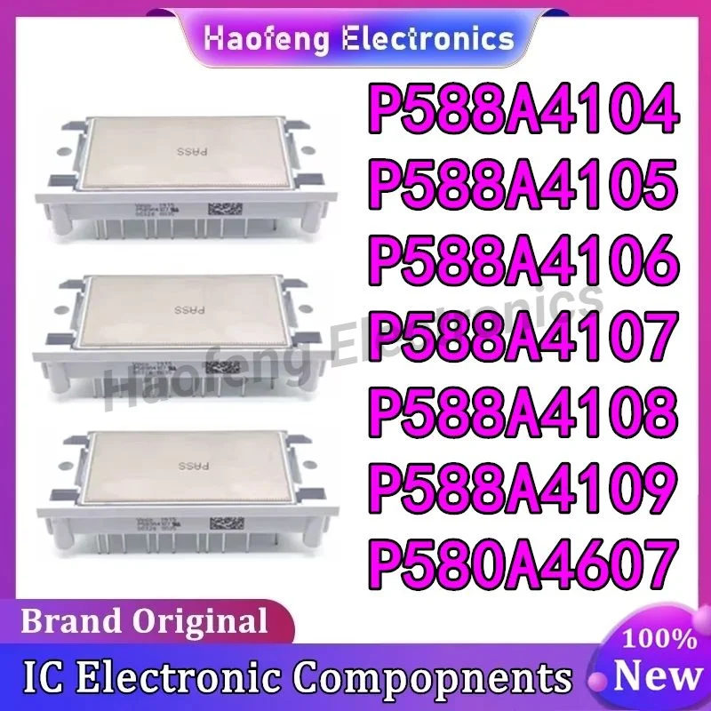 P588A4104 P588A4105 P588A4106 P588A4107 P588A4108 P588A4109 P580A4607 NEW AND ORIGINAL MODULE