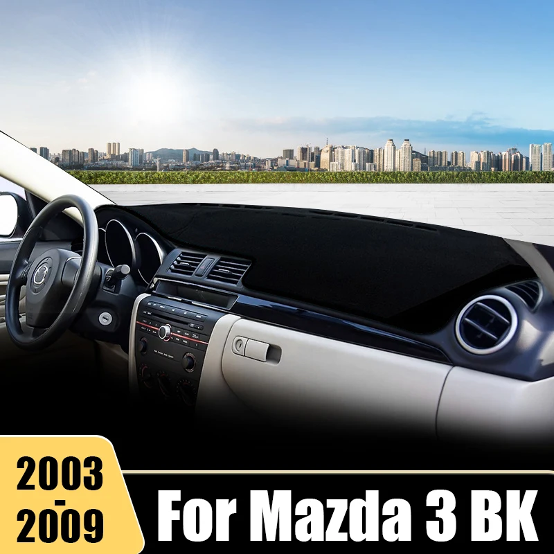 

For Mazda 3 M3 BK 2003 2004 2005 2006 2007 2008 2009 Car Dashboard Cover Mat Anti-UV Non-Slip Pad Protector DashMat Accessories