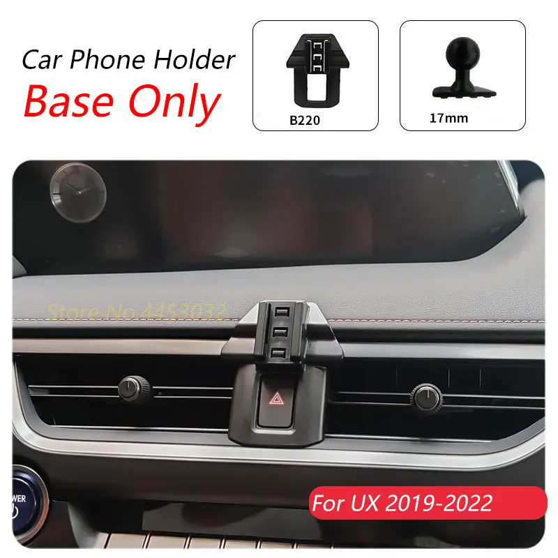 For Lexus UX 2019-2022 260h 300 Car Phone Holder Special Fixed Bracket Base 17mm Not Blocking Air Outlet Interior Accessories