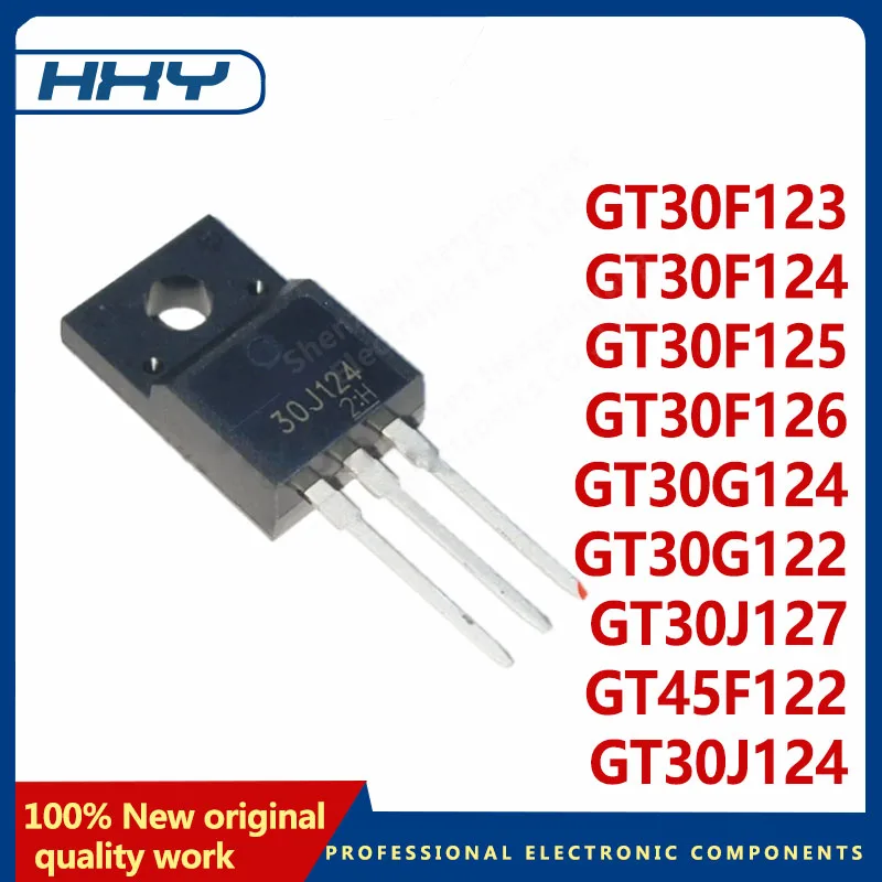 10PCS GT30F123 GT30F124 GT30F125 GT30J124 GT30J127 GT45F122 30F123 30F124 30F125 30F126 30G122 30G124 30J124 30J127 45F122