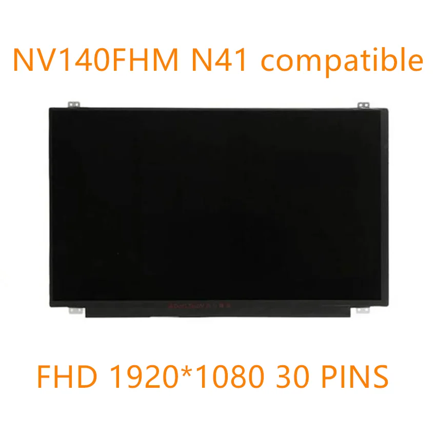 

14 INCH lcd screen NV140FHM-N41 NV140FHM-N42 B140HAN02.1 B140HAN02.0 LTN140HL05-301 LTN140HL02-201 LP140WF3-SPL2 L1 N140HCE-EAA