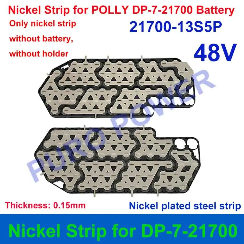 Polly DP 2170-7 Formed Nickel Strip 70PCS 21700 Cells 10S 7P 13S 5P 14S 5P for DIY DP-7-21700 36V 48V 52V E-Bike Battery Pack