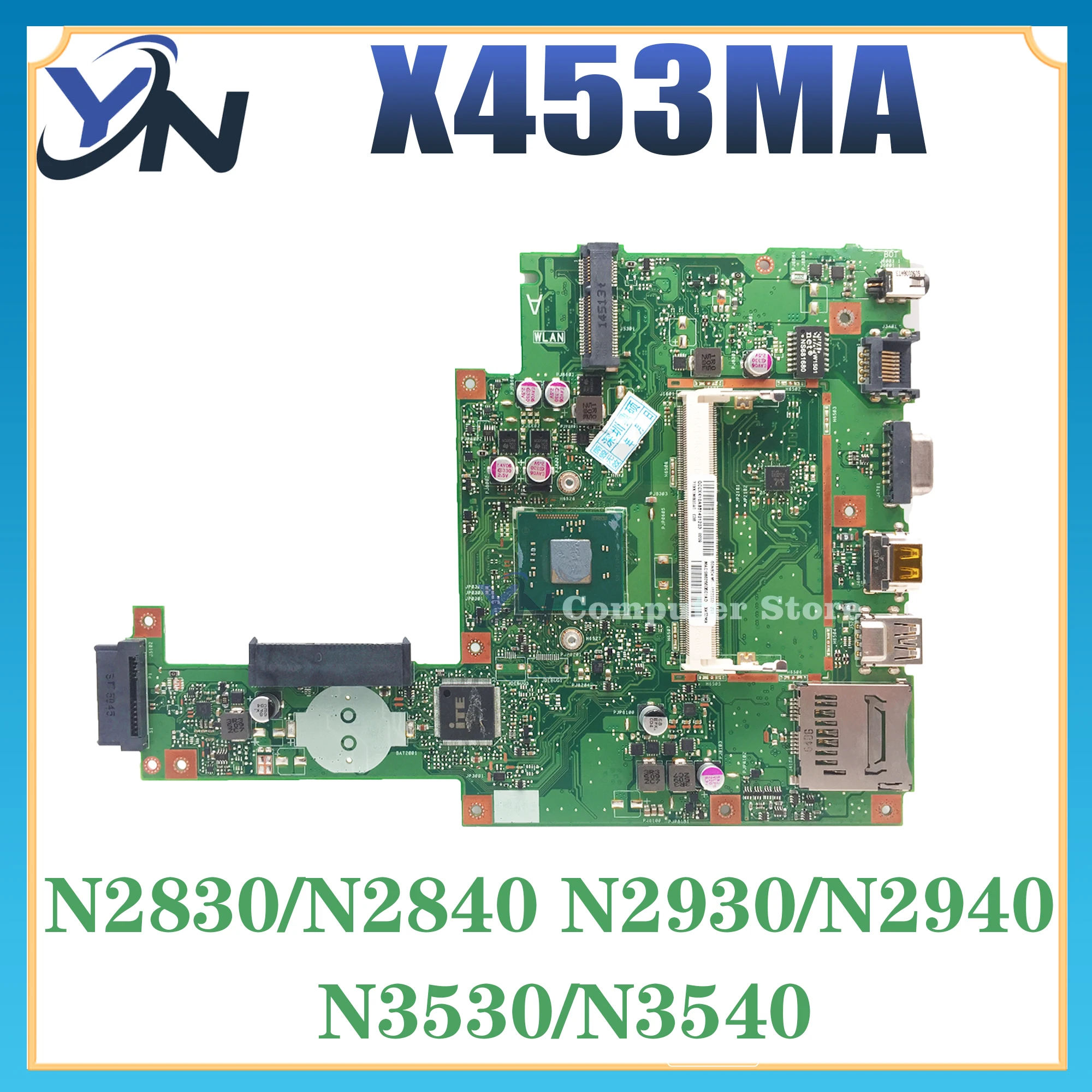 

X453M Mainboard For ASUS X453MA P453MA F453MA Laptop Motherboard N2830/N2840 N2930/N2940 N3530/N3540 REV:2.0 DDR3L