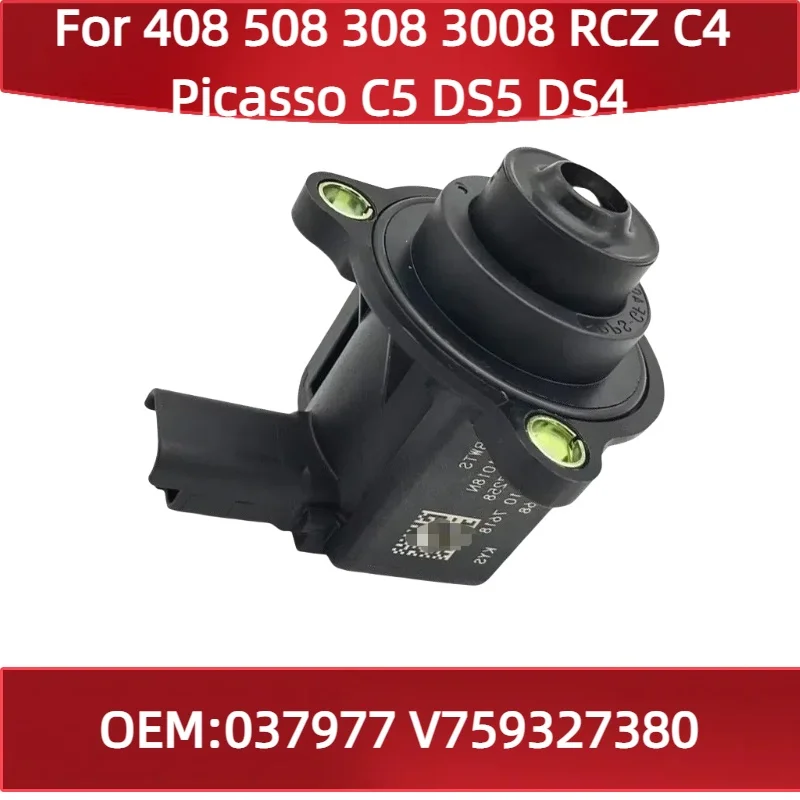 

037977 V759327380 For Peugeot 408 508 308 3008 RCZ Citroen C4 Picasso C5 DS5 DS4 Turbocharger Pressure Relief Solenoid Valve