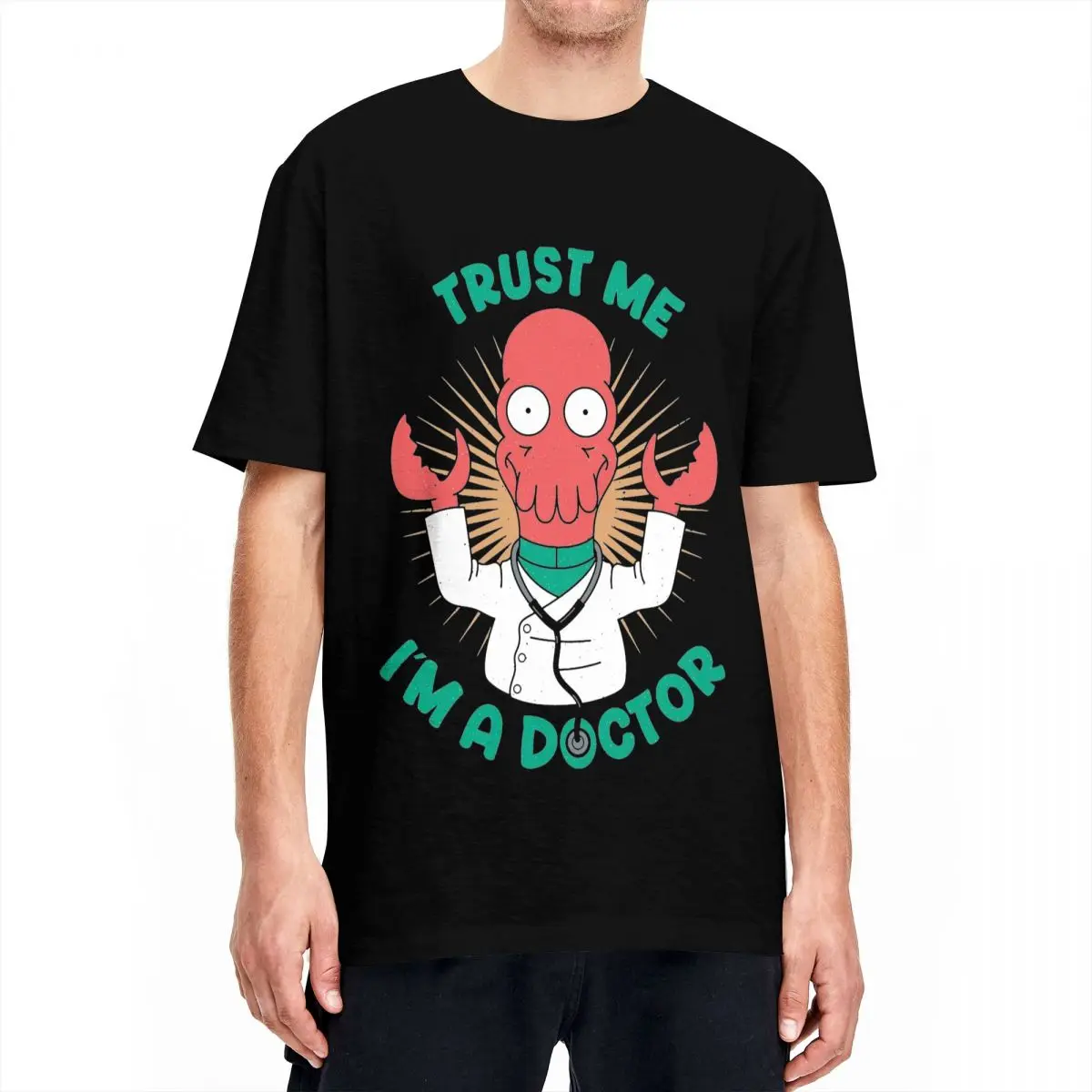 Zoidberg Trust Me I Am A Doctor T Shirts Futuramas Pure Cotton Clothes Amazing Short Sleeve Round Neck Tees Plus Size T-Shirt