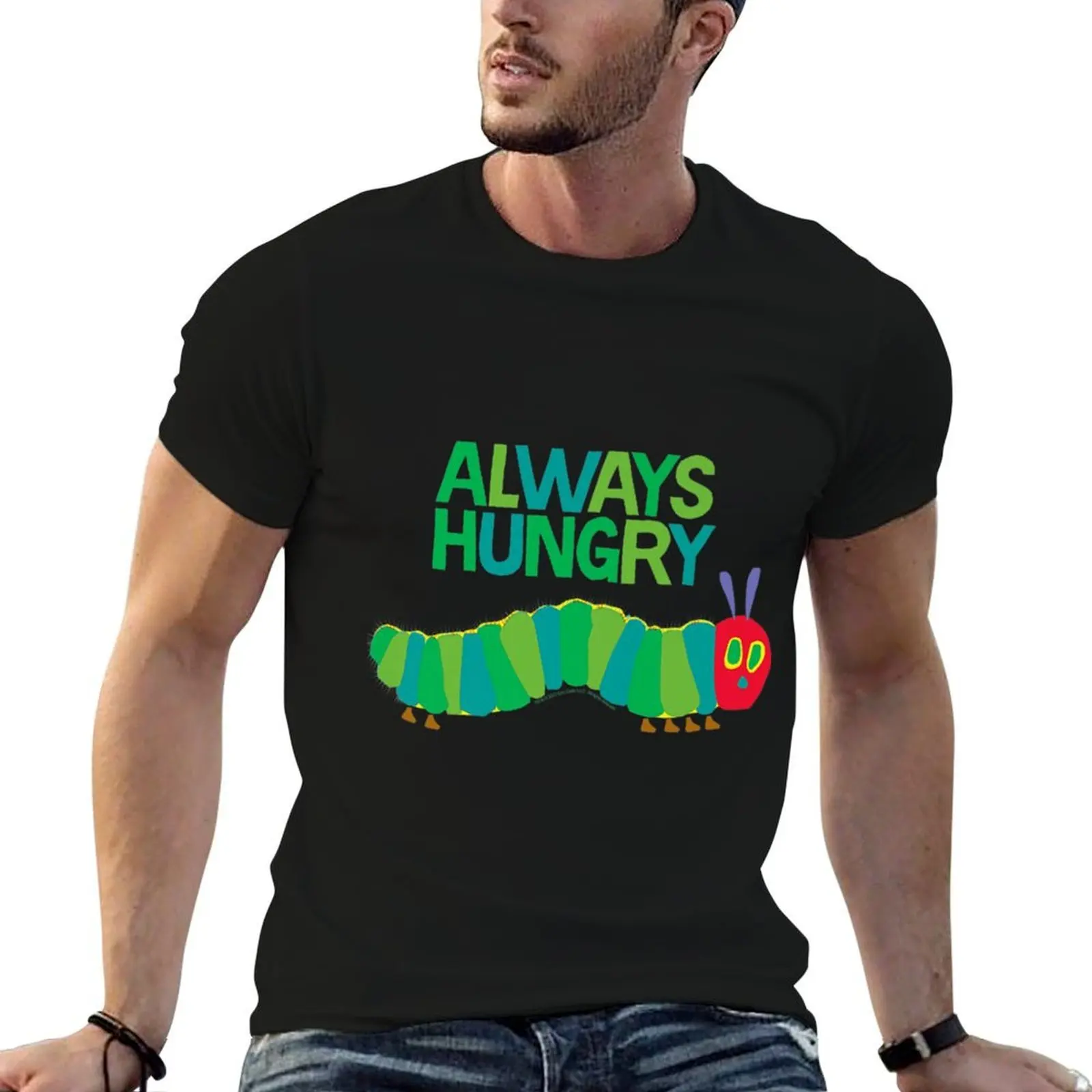 

Eric Carle Always Hungry T-Shirt men t shirt cotton 100% essential t shirt T-Shirt