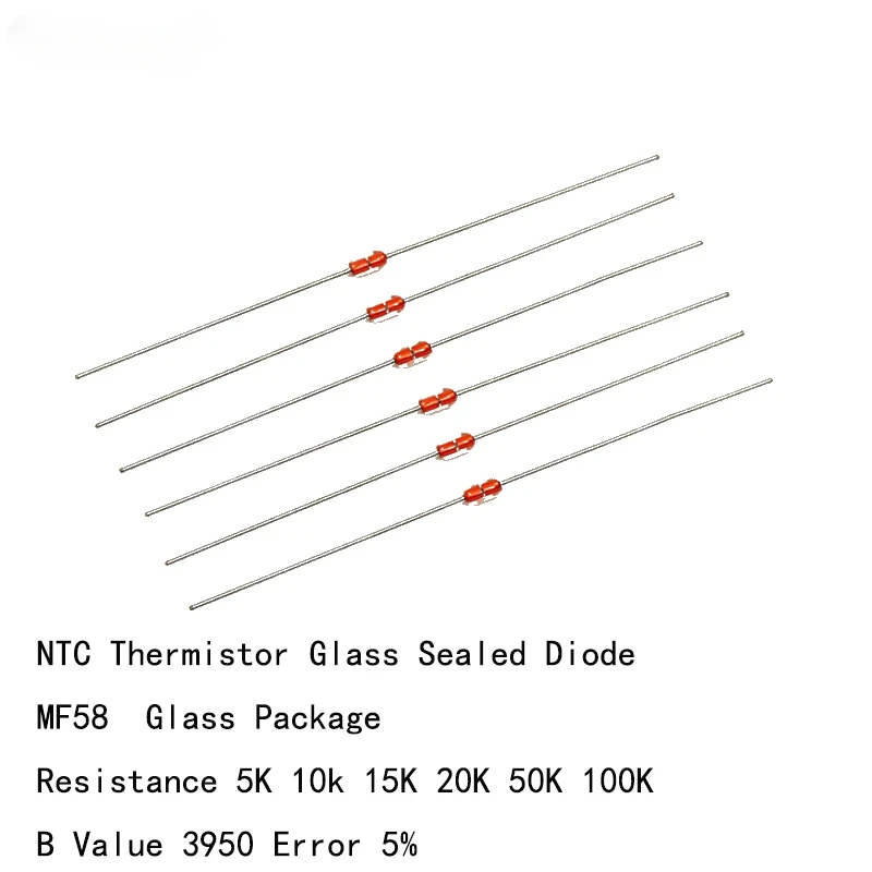 

200pcs Temperature Sensor MF58 Glass Sealed Diode 5K 10K 20K 50K 100K BValue3950 Precision 5% NTC Thermistor