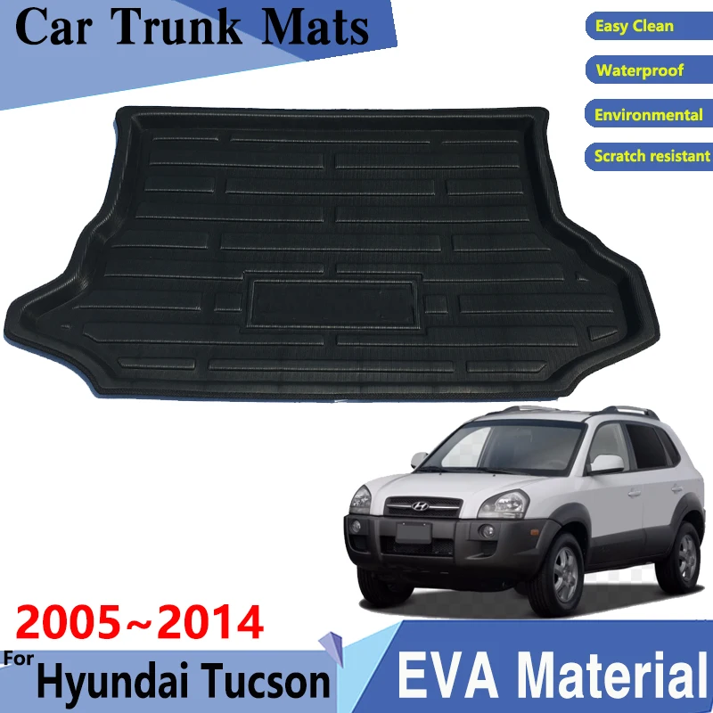 

Car Trunk Mat For Hyundai Tucson JM MK1 2005~2014 EVA Material Anti-Slip Trunk Mats Trunk Rear Easy Clean Pads Car Accessories