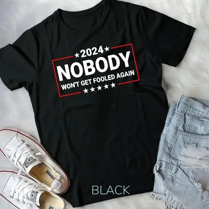 

2024 Nobody Won t Get Fooled Again 2024 Election T Shirt Unisex T shirt