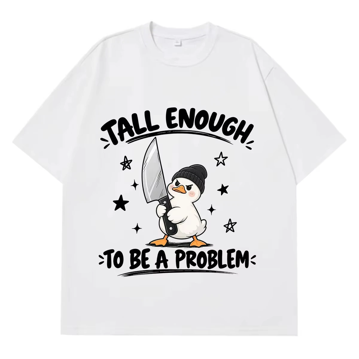 Tall Enough To Be A Problem Funny Duck Meme T-shirt Men Women Fashion T-shirts Summer Casual Cotton Harajuku Street T-shirts