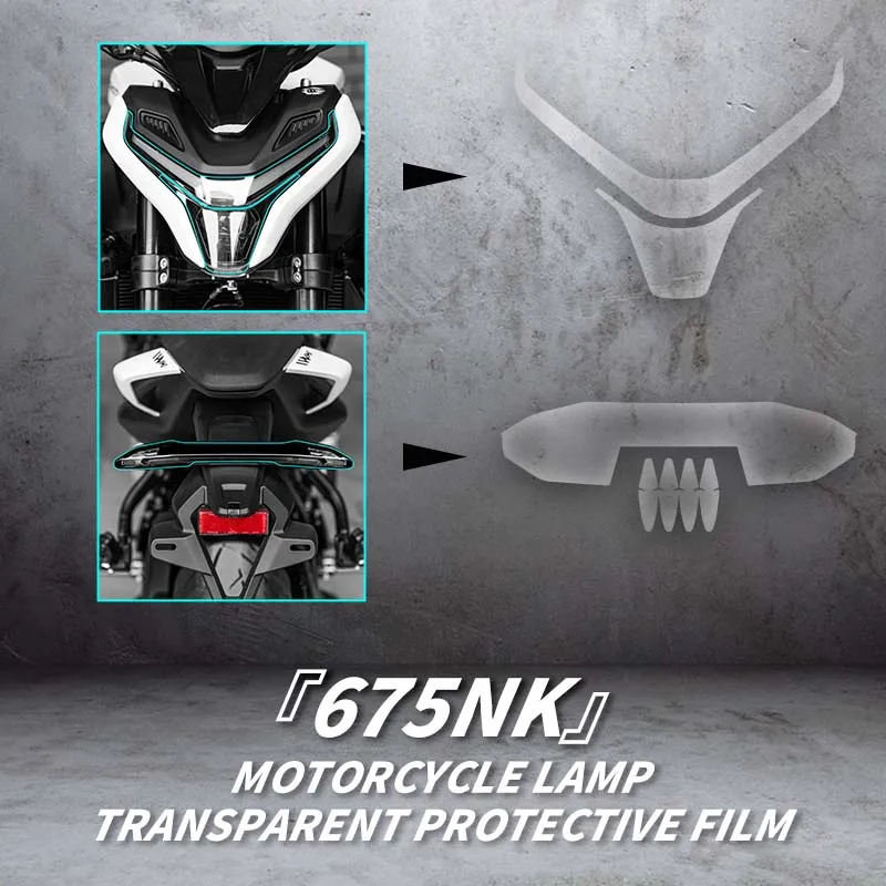 

Для CFMOTO 675NK аксессуары для ламп мотоцикла, прозрачная защитная пленка, велосипедная фара и задний фонарь, ремонт наклейки, наклейка