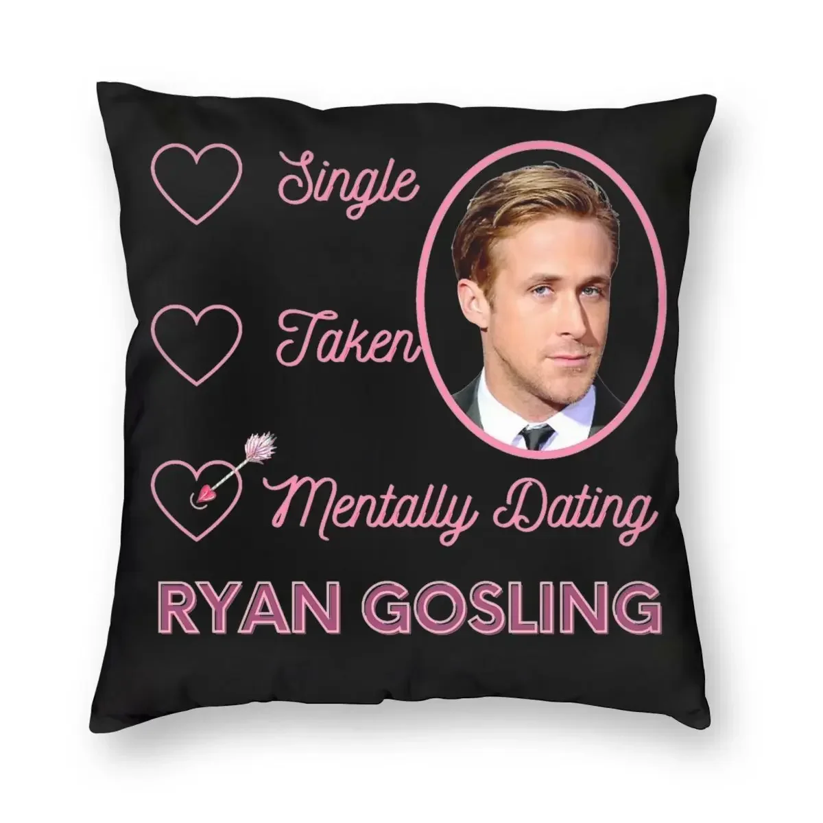 Mentally Dating Ryan Gosling Pillowcase Printed Polyester Cushion Cover Decor Pillow Case Cover Home Drop Shipping 18''