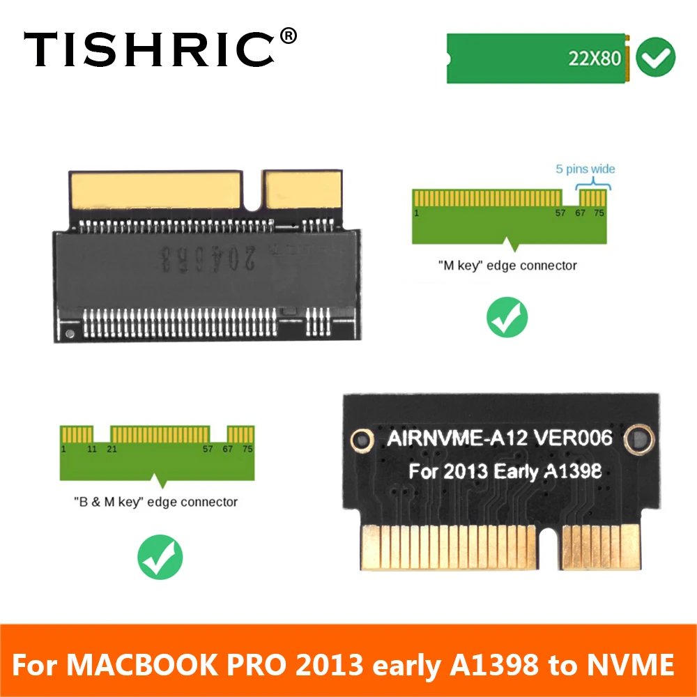 

TISHRIC NEW M.2 SSD Expansion Hard Disk Adapter Card For MACBOOK PRO 2013 Early A1398 to NVME M-KEY PCIE Board Converter Card