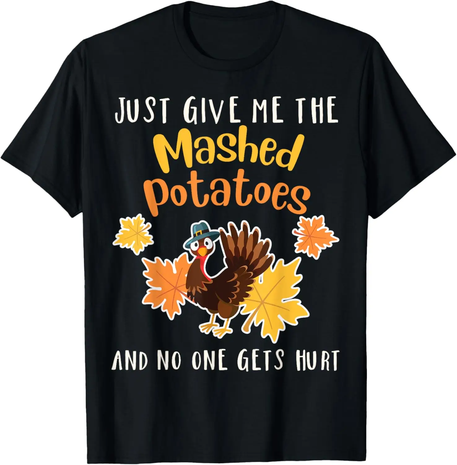 Рубашка «Просто дайте мне картофельное пюре» и «Нет один подарок не повреждает»