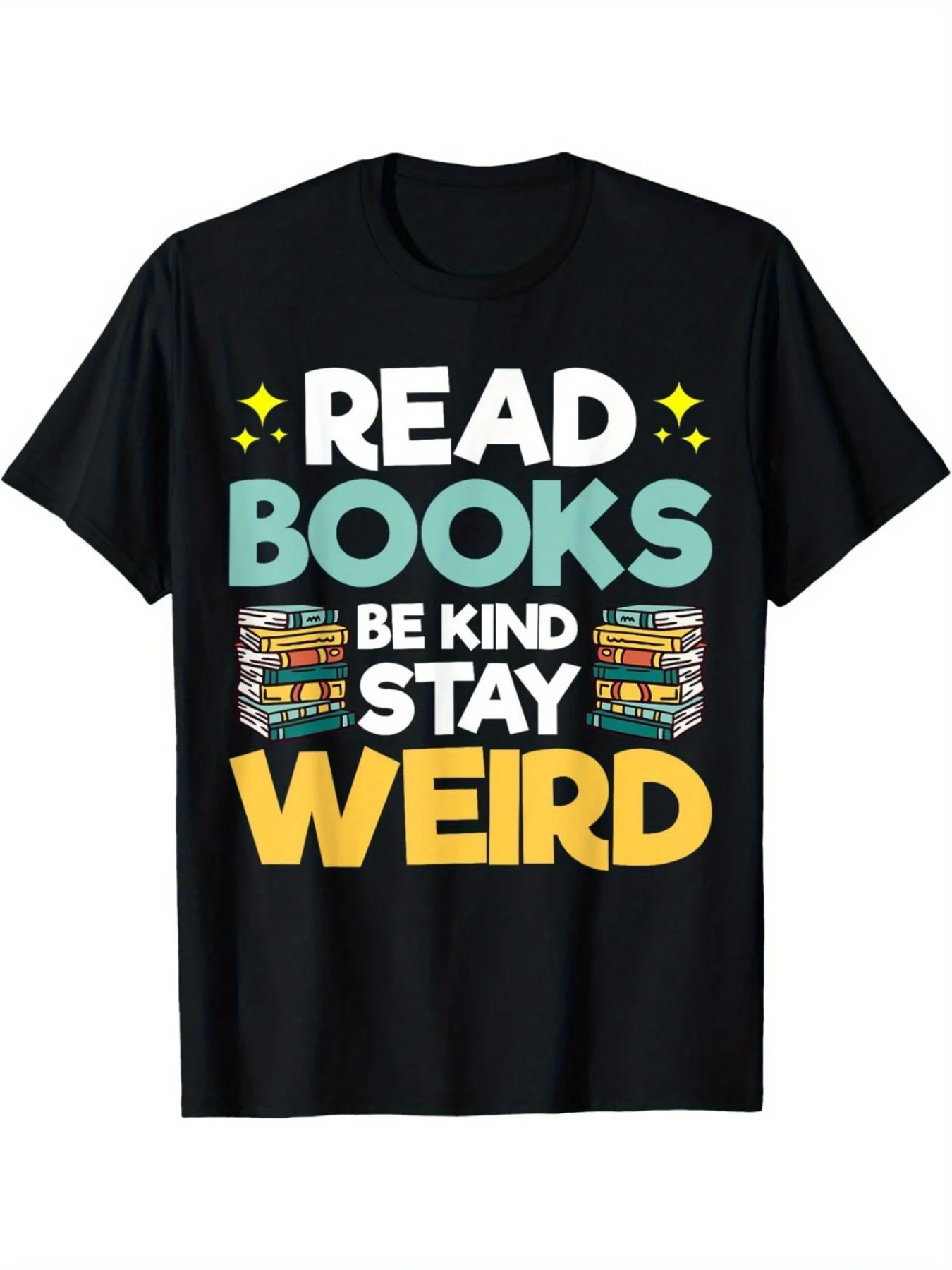 Men's Read Books Be Kind Stay Weird Graphic Tee - Soft Everyday Black Shirt with Book Stack Design - Library, Bookstore and Casu