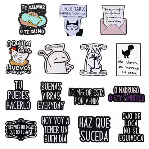 Funny Spanish Quote Enamel Pins Llegue Tarde Porque No Queria Venir Te Calmas O Te Calmas Metal Brooch Lapel Badge Jewelry Gifts