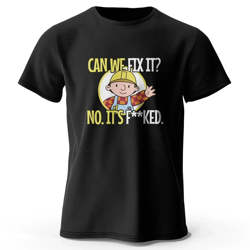 Can We Fix It Funny Repair Printed Classic Vintage Funny T-Shirt Summer New Arrival Fashion O-neck Ventilate Unique Tops Tees