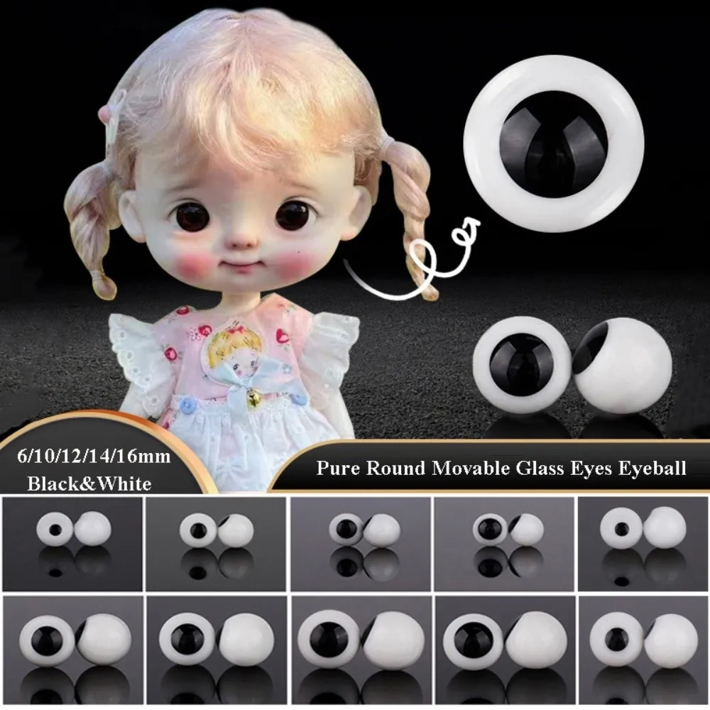 6/10/12/14/16mm Movable Glass Eyes Eyeball Black&White Girl Fish Dots DIY Doll Making Crafts Accessories Pure Round