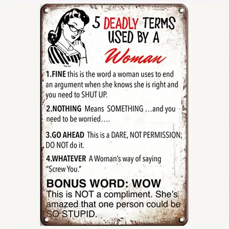 

1pc 5 Deadly Terms Used by a Woman - Vintage Metal Tin Sign for Home, Bar, Kitchen, and Pub Wall Decor