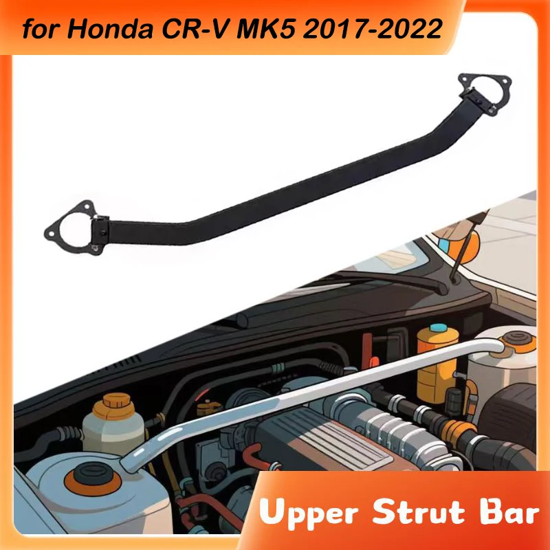 Front Upper Stabilizer Strut Bar For Honda CR-V MK5 2017-2022 Engine STB Strut Tower Brace Suspension
