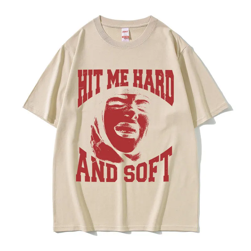 Hit Me Hard and Soft Same Style Print T Shirts Men Women Fashion Pop Music Short Sleeve T-shirts Casual Cotton Oversized T-shirt
