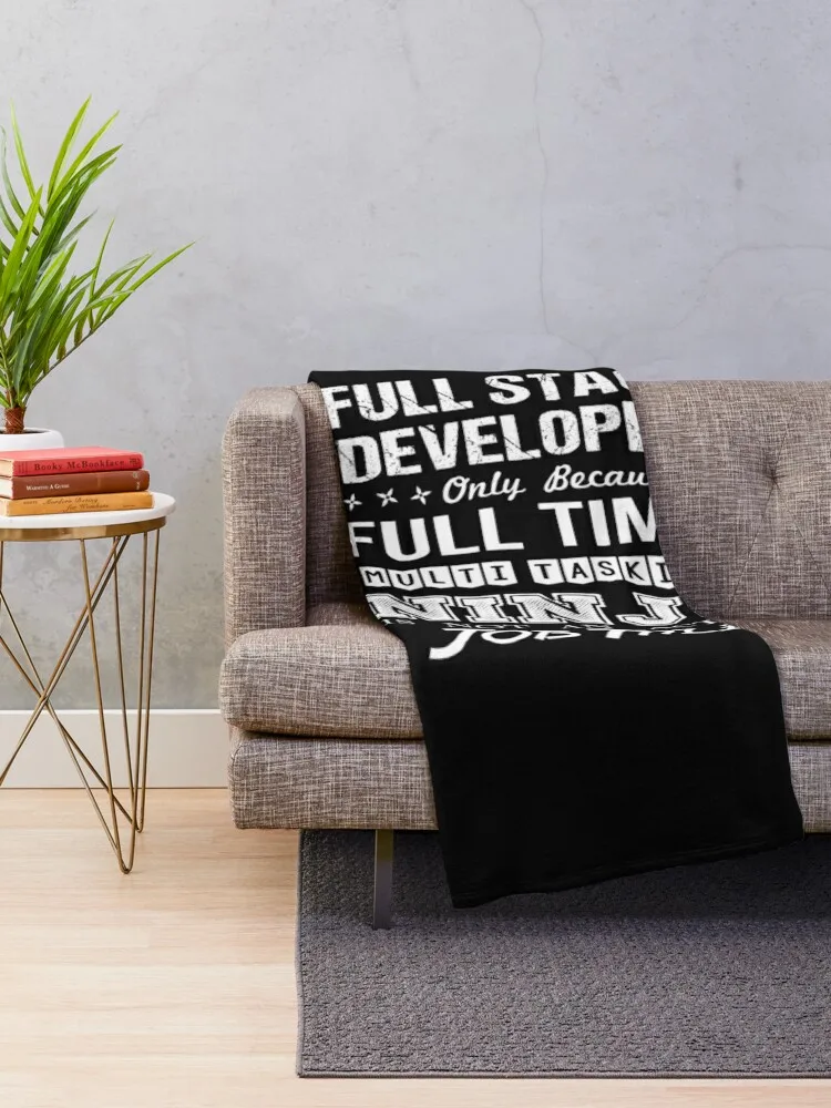 Full Stack Developer - Multitasking Ninja Throw Blanket Decorative Beds Cute Blankets