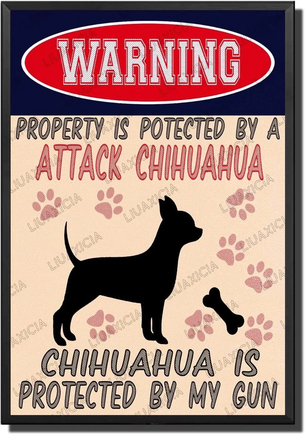 Metal Signs Vintage Funny Warning Property is Potected by A Chihuahua is Protected by My Gun Vintage Style Signs Wall Signs Cafe