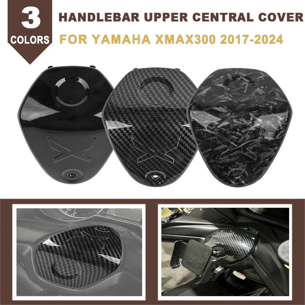 XMAX300 Motorcycle Accessories Handlebar Upper Central Cover Scooter Carbon Fiber Pattern Cover For YAMAHA XMAX X-MAX 300 2023-