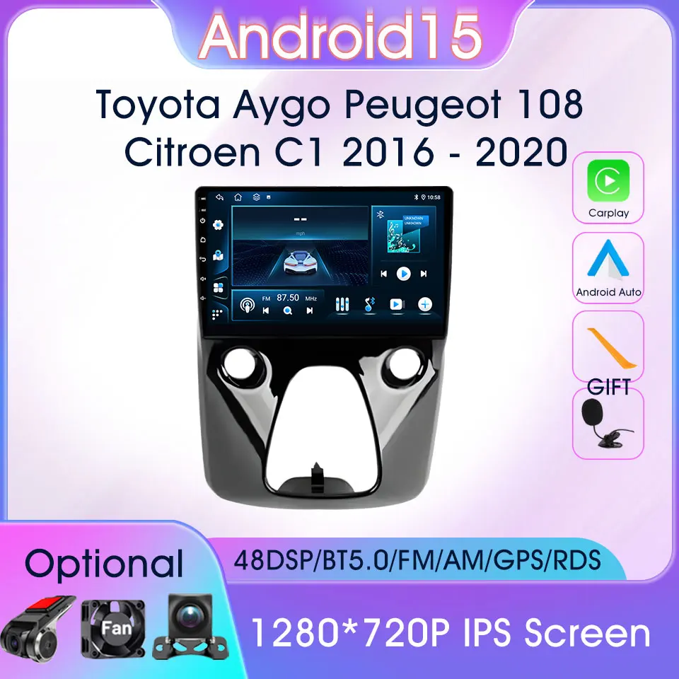 

Android 15 Car Multimedia Player for Peugeot 108 Toyota Aygo Citroen C1 2016-2020 Stereo GPS Carplay Car Radio DPS BT Autoradio
