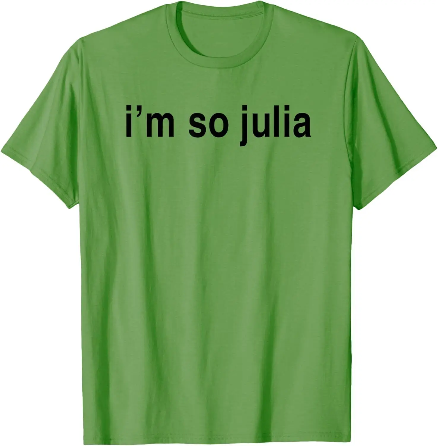 I'm So Julia Shirt, Funny I'm So Julia T-Shirt