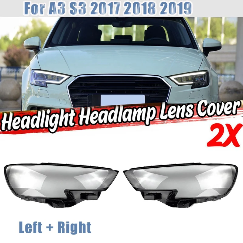 

Side For - A3 / S3 2017 2018 2019 Headlight Lens Cover Headlamp Shade Shell Headlight Glass Cover