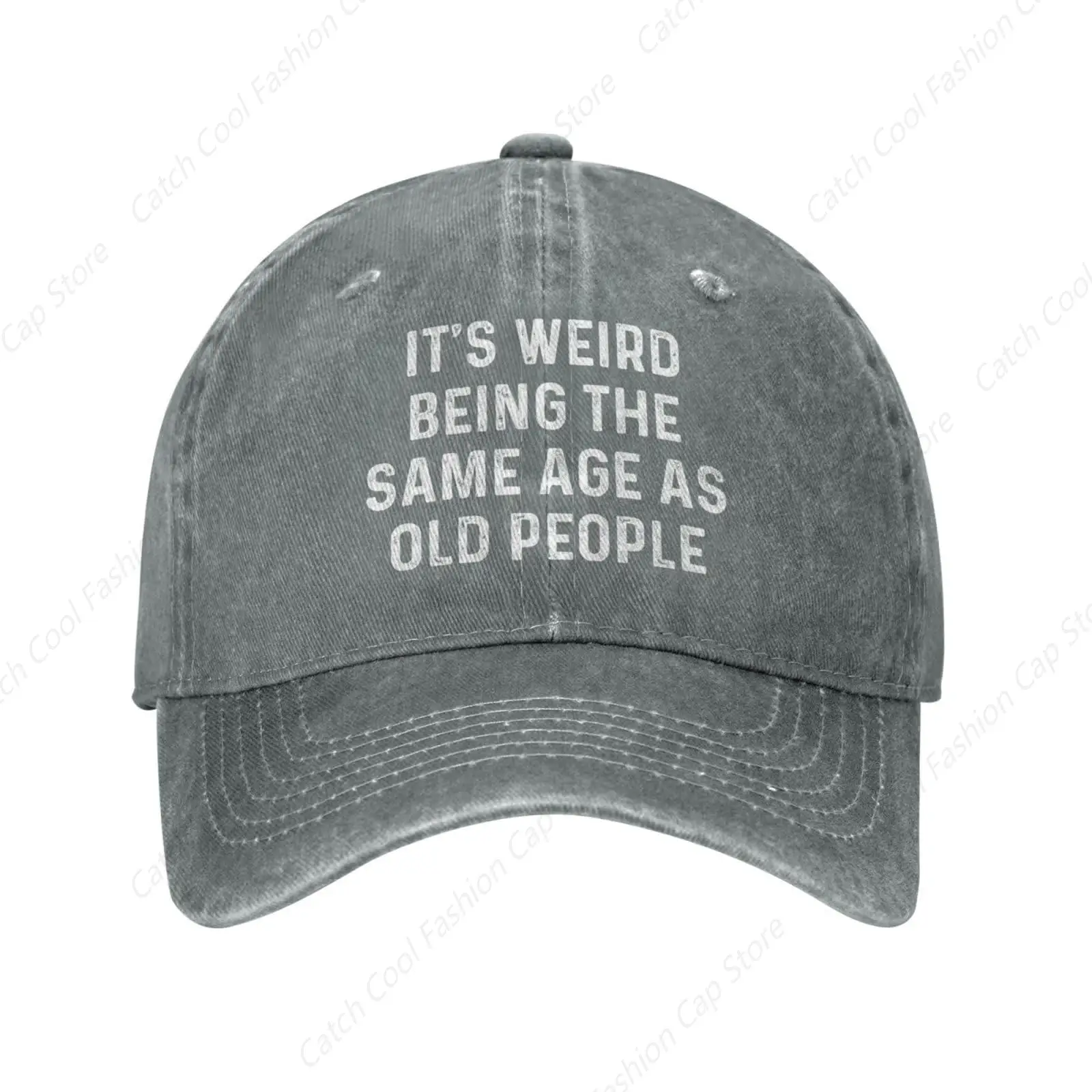 

Retro Baseball Cap It's Weird Beings The Same Age As Old People for Men Women Vintage Trucker Denim Hat Washed Cotton Fashion