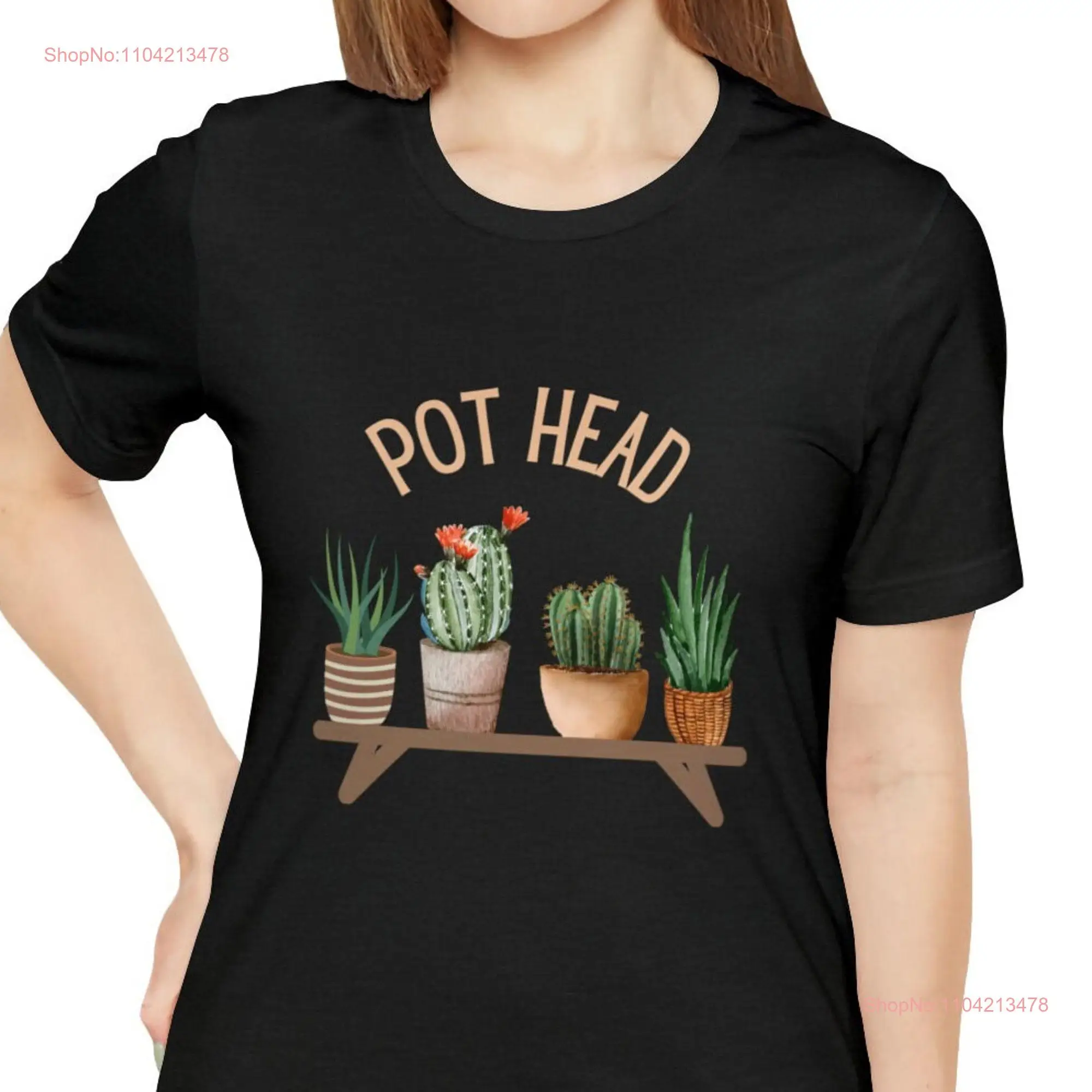 Potted succulents Pot Head play on words Jersey  T Shirt long or short sleeves