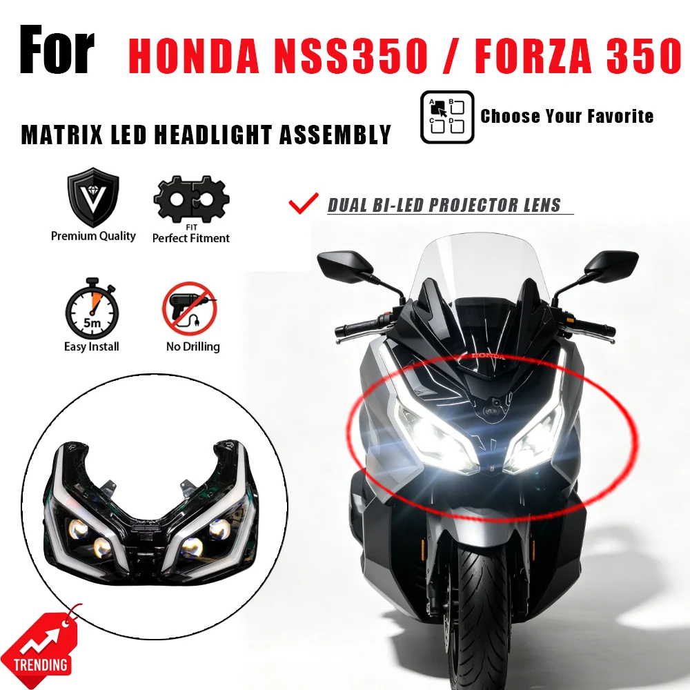

For Honda NSS350 Forza 350 Motorcycle LED Headlight Assembly Matrix Bi-LED Projector Lens Headlamp Upgrade Faros Led Moto